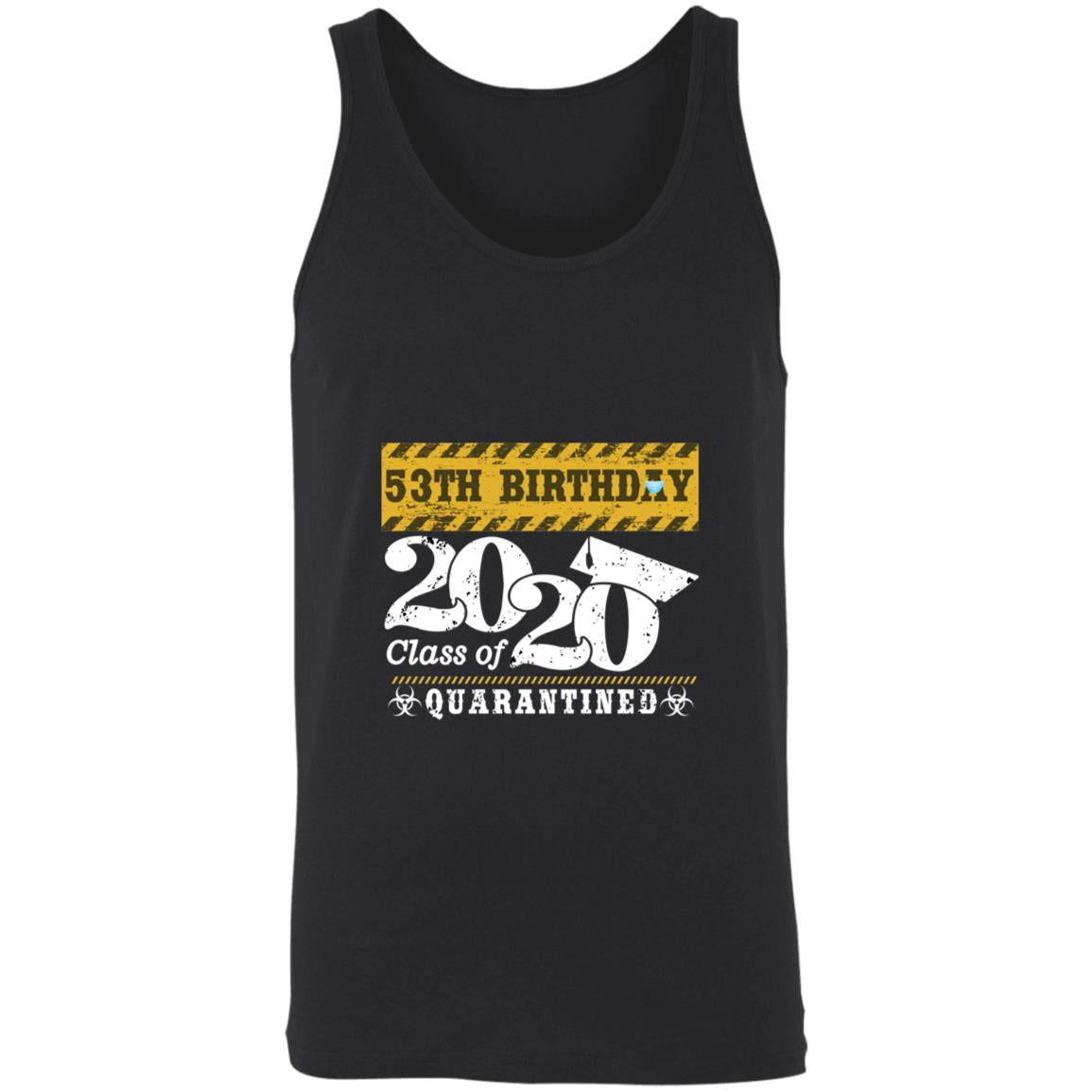 53th Birthday Class of 2020 Quarantined-35 3480 Unisex Tank