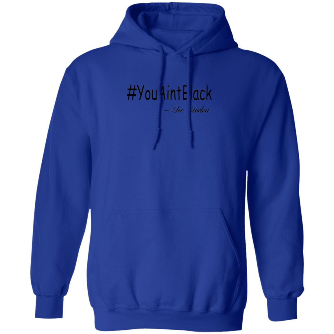 Trump you aint black-01 G185 Pullover Hoodie 8 oz.