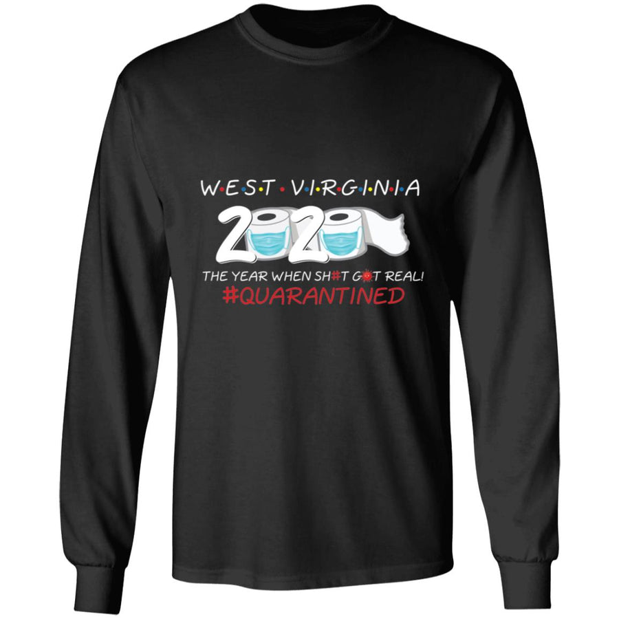 west Virginia 2020 The Year When Shit Got Real-35 G240 LS Ultra Cotton T-Shirt