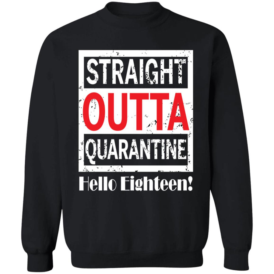 Straight outta quarantine hello eighteen-01 G180 Crewneck Pullover Sweatshirt  8 oz.