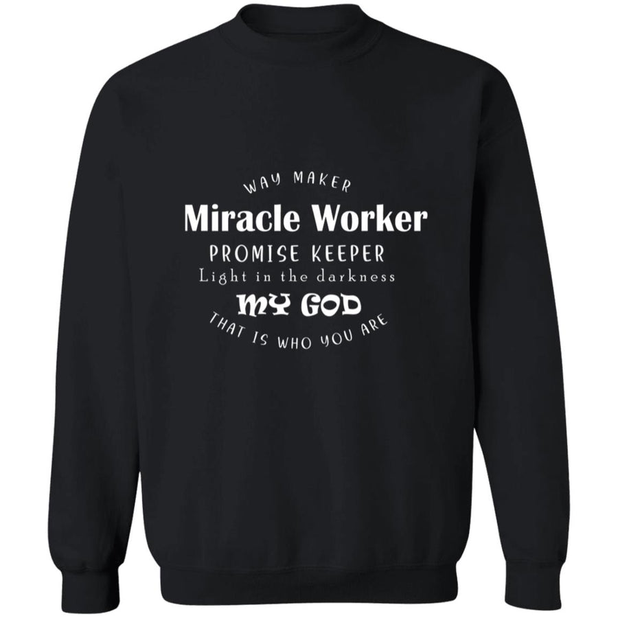 Way maker miracle worker G180 Crewneck Pullover Sweatshirt  8 oz.