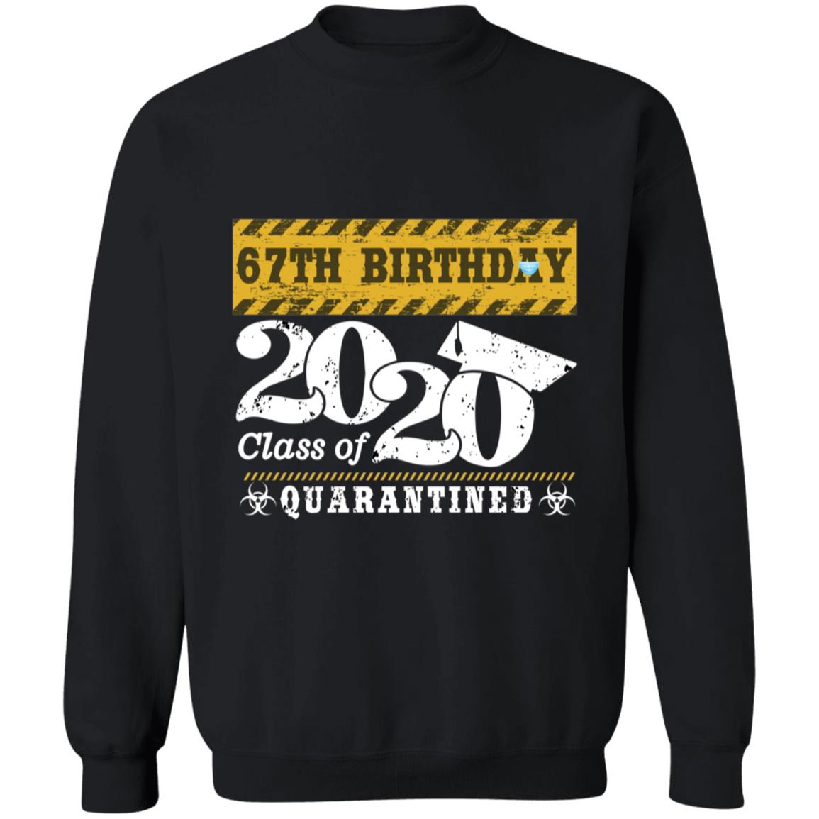 67th Birthday Class of 2020 Quarantined-49 G180 Crewneck Pullover Sweatshirt  8 oz.