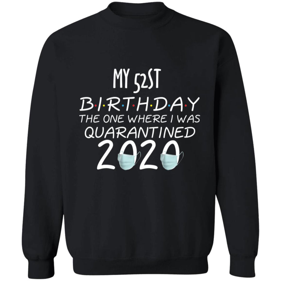 My 52st birthday the one where one where i was quarantine 2020-37