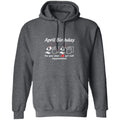 April Birthday 2020 The Year When Shit Got Real-01-01 G185 Pullover Hoodie 8 oz.