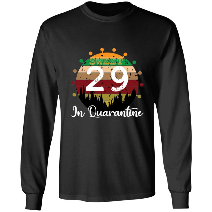 Sweet 29 Birthday in Quarantine-12 G240 LS Ultra Cotton T-Shirt